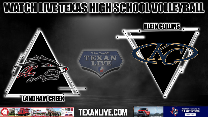 Langham Creek vs Klein Collins - 6:30PM - 11/1/2022 - Volleyball - Bi District Playoffs - Live from Waller High School