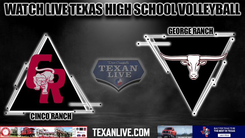 Cinco Ranch vs George Ranch - 7:00PM - 11/1/2022 - Volleyball - Bi District Playoffs - Live from Wheeler Field House