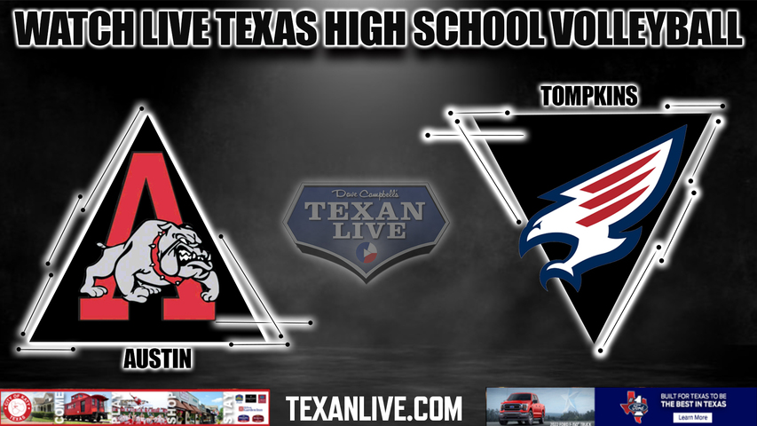 Ft Bend Austin vs Tompkins - 6:30PM - 11/1/2022 - Volleyball - Bi District Playoffs - Live from the Merrell Center