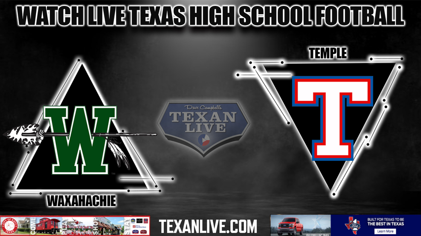 Temple vs Waxahachie - 7:30PM - 11/11/2022 - Football - Bi-District Playoffs - Wildcat Stadium