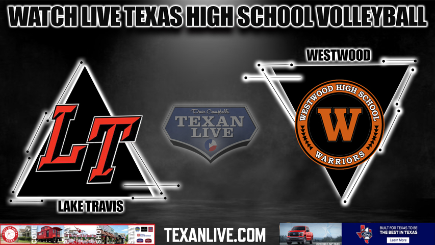 Lake Travis vs Westwood - 7PM - 11/8/2022 - Volleyball - Regional Quarterfinals - Live from Lake Travis High school