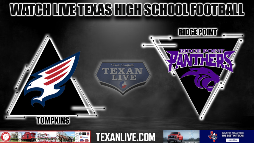Tompkins vs Ridge Point - 7:00PM - 11/10/2022 - Football - Live from Mercer Stadium - Bi District Playoffs