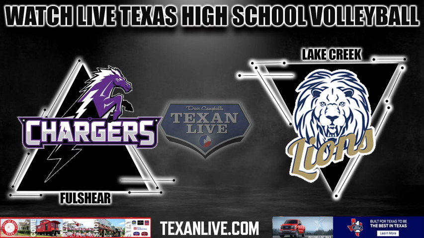Fulshear vs Lake Creek - 5:00PM - 11/11/2022 - Volleyball - 5A Region 3 Regional Semi-finals - Live from Merrell Center