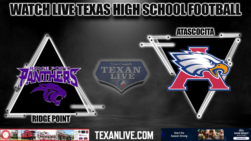 Ridge Point vs Atascocita - 7:00PM - 11/25/2022 - Football - Live from CFFCU Stadium - Regional Semi-Finals