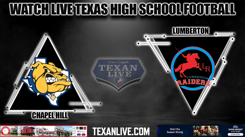 Chapel Hill vs Lumberton - 7:00PM - 11/25/2022 - Football - Live from Randall Reed Stadium - Regional Semi-Finals