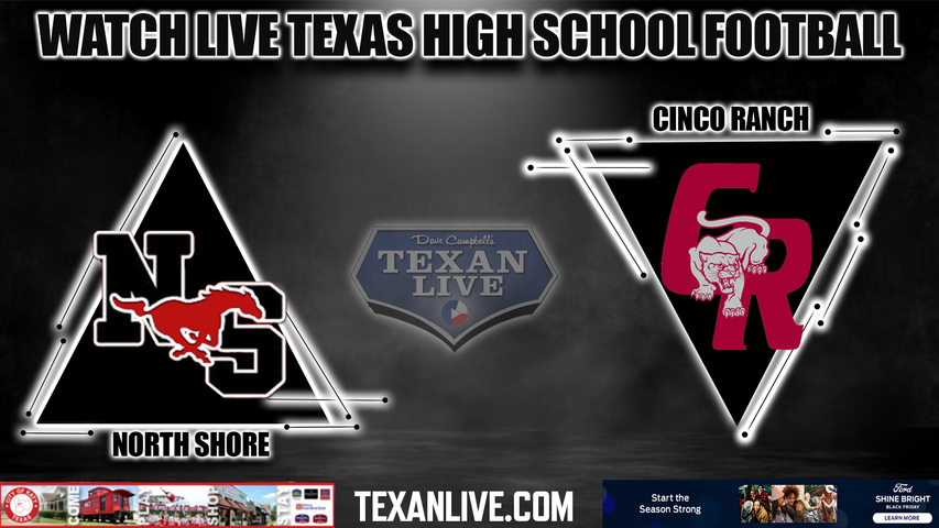 Cinco Ranch vs North Shore- 2:30PM - 11/25/2022 - Football - Live from Rhodes Stadium - Regional Semi-Finals