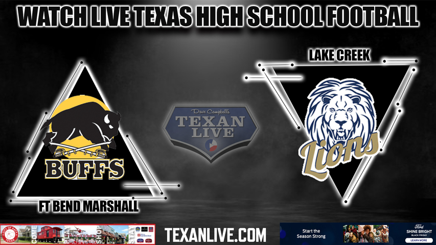 FB Marshall vs Lake Creek - 1:00PM - 11/25/2022 - Football - Live from Delmar Stadium - Regional Semi-Finals