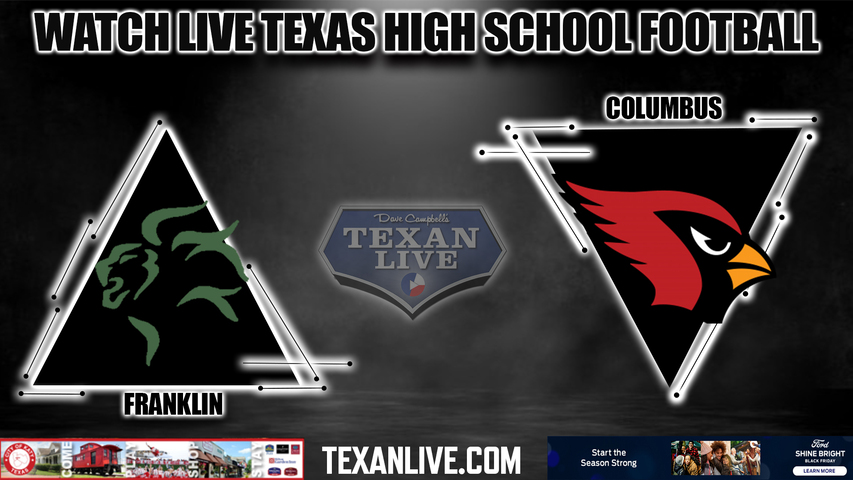 Columbus vs Franklin - 7:00PM - 12/2/2022 - Football - Live from Tomball ISD Stadium - Regional Finals