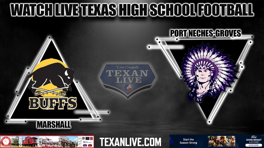 FB Marshall vs Port Neches-Groves - 7:00PM - 12/2/2022 - Football - Live from Galena Park ISD Stadium - Regional Finals