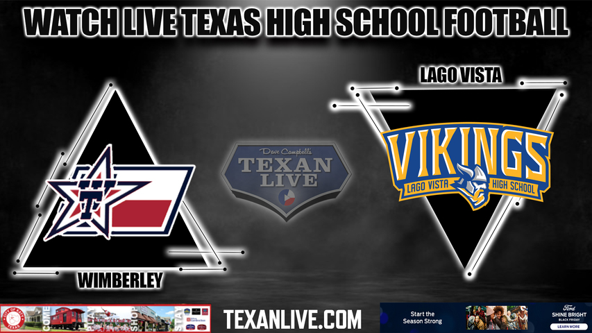 Wimberley vs Lago Vista - 7:30PM - 12/2/2022 - Football - Live from Hutto Memorial Stadium - Regional Finals