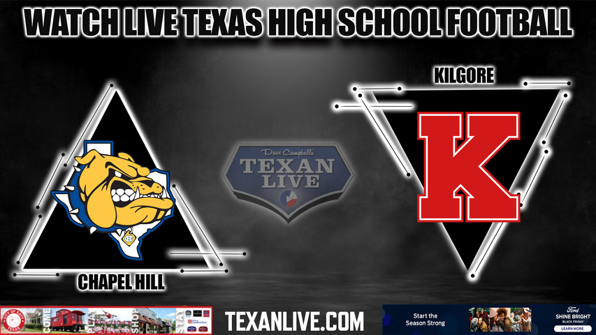 Chapel Hill vs Kilgore - 7:00PM - 12/2/2022 - Football - Live from Tyler Rose Stadium - Regional Finals