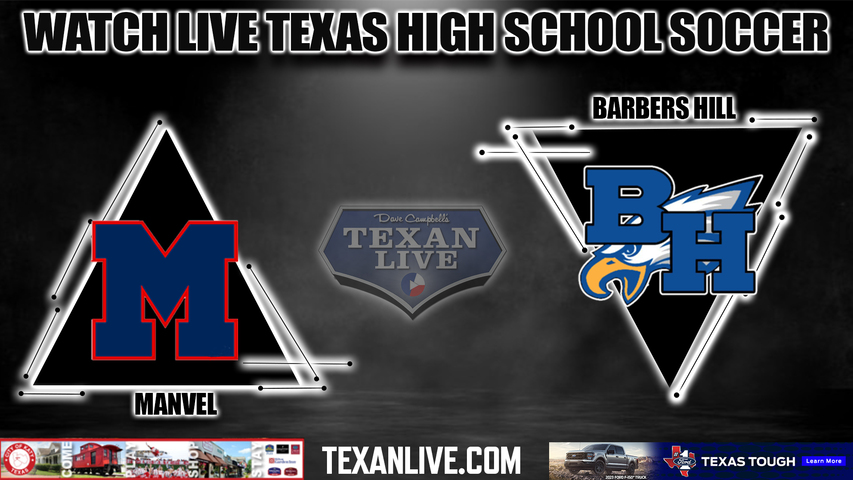 Manvel vs Barbers Hill - 7:00PM - 1/20/2023 - Girls Soccer - Live from Eagle Stadium