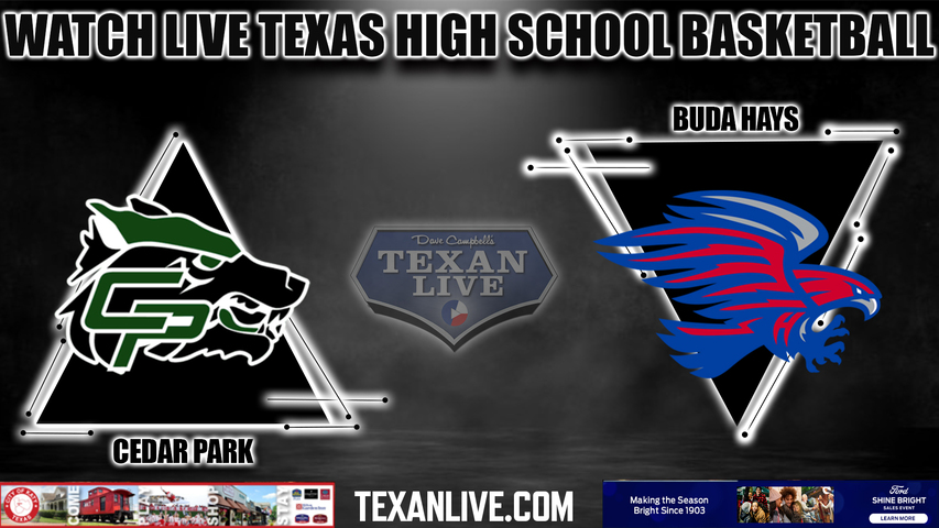Cedar Park vs Buda Hays - 7:00PM - 1/27/2023 - Girls Basketball - Live from Buda Hays High School