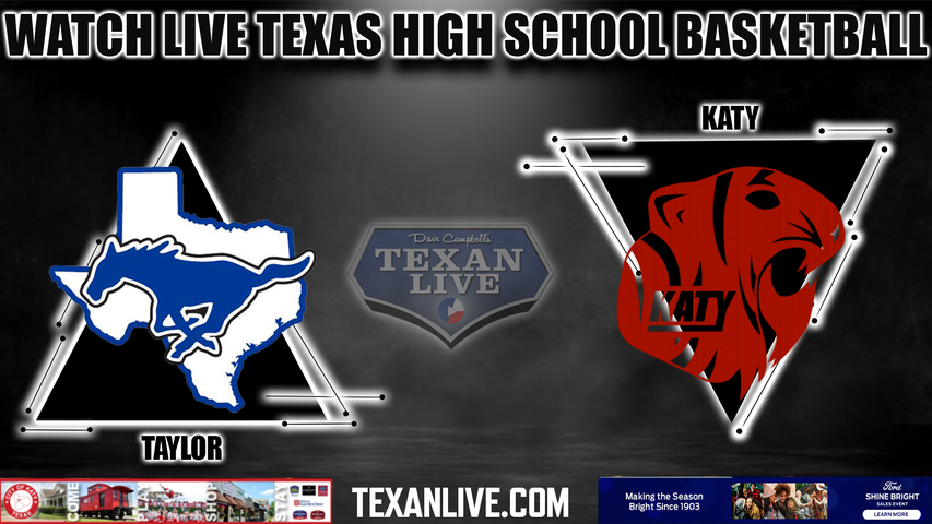Taylor vs Katy - 7:00PM - 2/7/2023 - Boys Basketball - Live from Katy High School