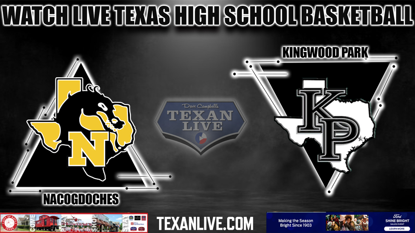 Nacogdoches vs Kingwood Park - 7:00PM -2/10/2023 - Boys Basketball - Live from Kingwood Park High School
