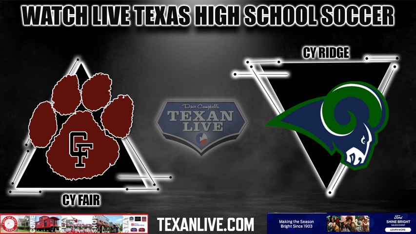 Cy-Fair vs Cy Ridge - 7:15PM - 2/10/2023 - Girls Soccer - Live from Cy Ridge High School