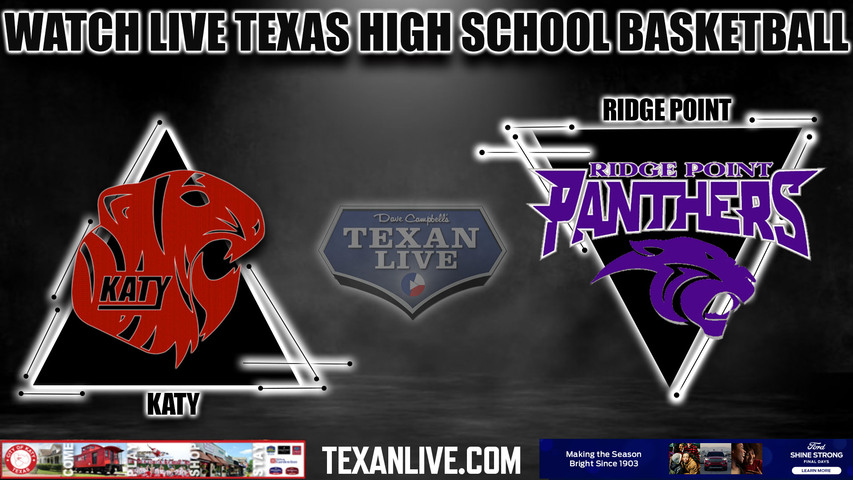 Katy vs Ridge Point - 7:00pm - 2/13/23- Wheeler Fieldhouse - Girls Basketball - Bi-District playoffs