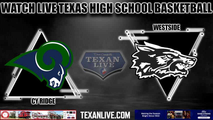 Cy Ridge vs Westside - 5:30pm - 2/14/22 - Delmar FieldHouse - Girls Basketball - Bi-District playoffs