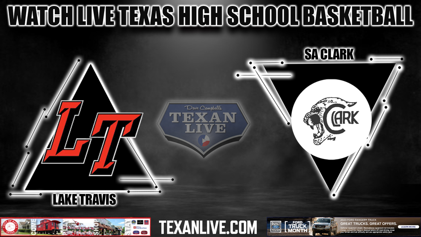 Lake Travis vs SA Clark - 7pm - 2/21/23 - Kyle Lehman High School - Girls Basketball - Regional Quarter Final - Playoffs