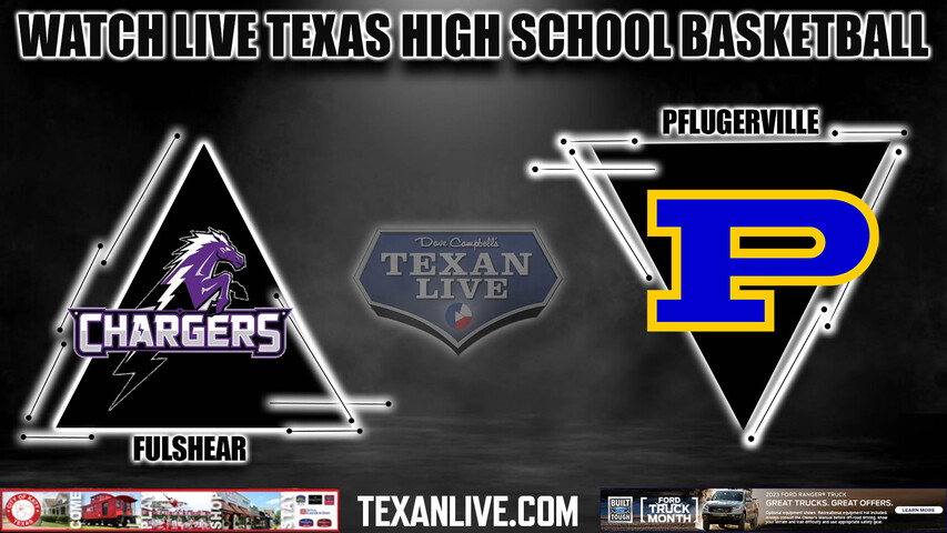 Fulshear vs Pflugerville- 5:30pm - 2/24/23 - Merrell Center - Girls Basketball - 5A Region 3 Regional Semi-Final - Playoffs