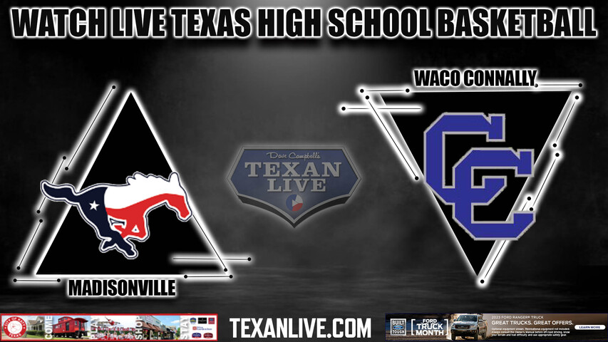 Madisonville vs Waco Connally- 8:00pm - 2/24/23 - Bryan High School - Girls Basketball -4A Region 3 Regional Semi-Final - Playoffs