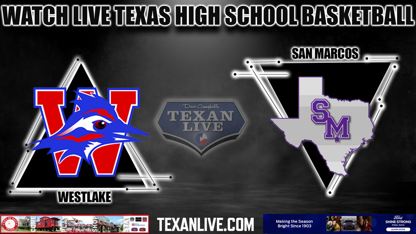 Westlake vs San Marcos- 7:30pm - 2/24/22 - Bowie High School - Boys Basketball - Area Round - Playoffs