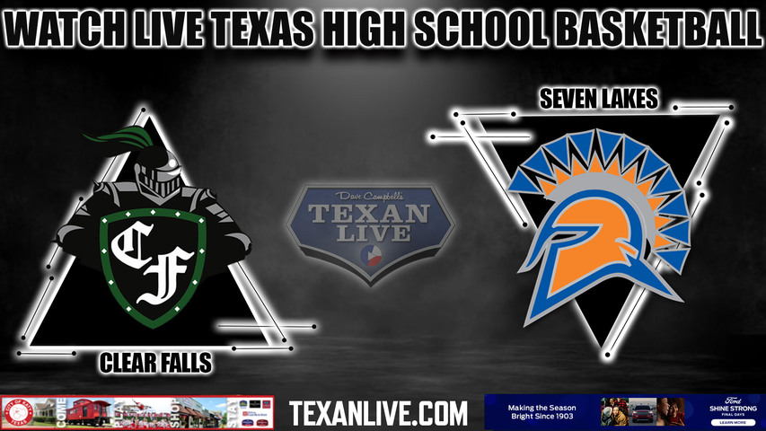 Clear Falls vs Seven Lakes - 6:00pm - 3/3/23 - M.O. Campbell Center - Boys Basketball - 6A Region 3 Regional Semi-Final - Playoffs