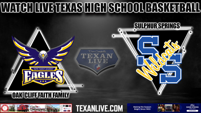 Oak Cliff Faith Family vs Sulphur Springs - 6:00pm - 3/3/23 - TAMU-Commerce Field House - Boys Basketball -4A Region 2 Regional Semi-Final - Playoffs