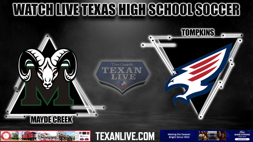 Mayde Creek vs Tompkins- 7:15PM- 3/7/23- Tompkins High School- Girls Soccer
