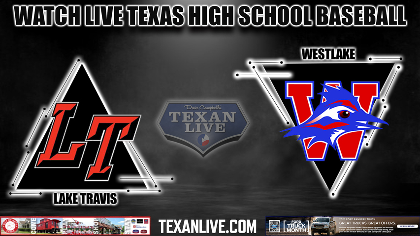 Lake Travis vs Westlake - 7:30PM - 3/13/2023 - Baseball - Live from Westlake High School