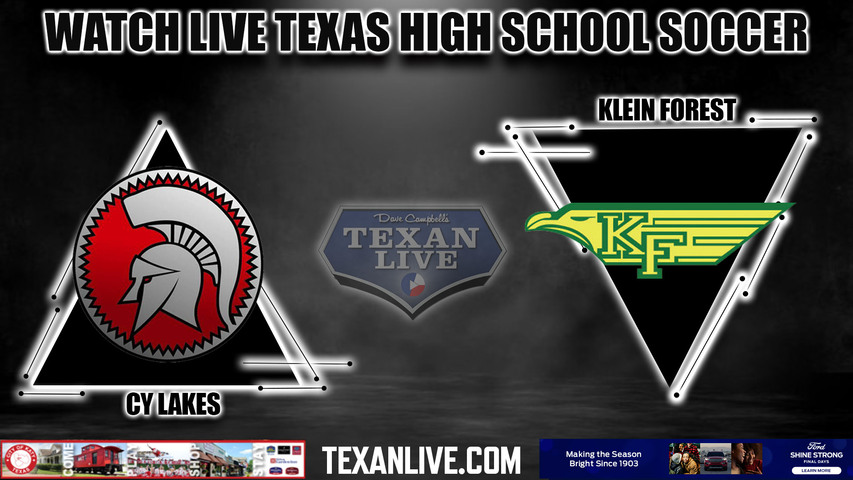 Cy Lakes vs Klein Forest - 7:30PM - 3/23/2023 - Boys Soccer - Live from Pridgeon Stadium- Bi District Playoffs