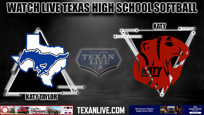 Taylor vs Katy - 6:00PM - 3/24/2023 - Softball - Live from Katy High School