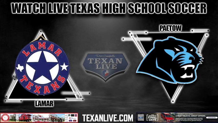 Lamar vs Paetow - 7:30PM - 3/28/2023 - Boys Soccer - Live from Spring Woods High School - Area Round - Playoffs