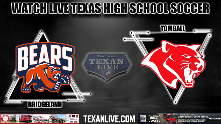 Bridgeland vs Tomball - 7:00PM - 3/31/2023 - Girls Soccer - Live from Tomball ISD Stadium - Regional Quarter Finals - Playoffs