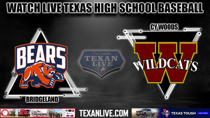 Bridgeland vs Cy Woods - 7:00PM - 4/11/2023 - Baseball - Live from Cy Woods High School