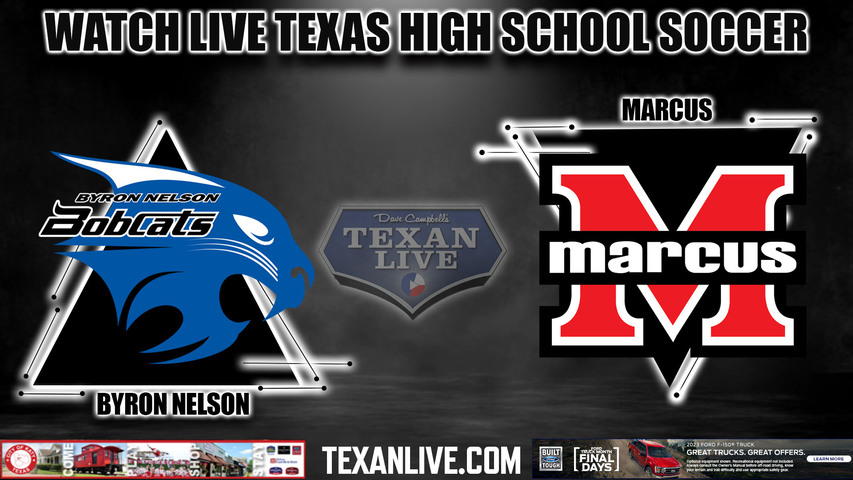 Byron Nelson vs Flower Mound Marcus - 12:00PM - 4/7/2023 - Girls Soccer - Live from Mckinney ISD Stadium - Regional Semi- Finals - Playoffs