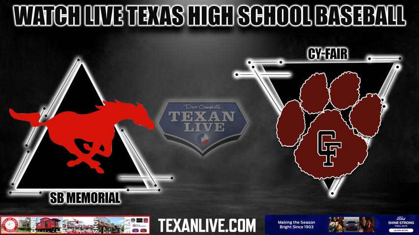 Spring Branch Memorial vs Cy Fair - 7:00PM - 4/25/2023 - Baseball - Live from Cy Fair High School