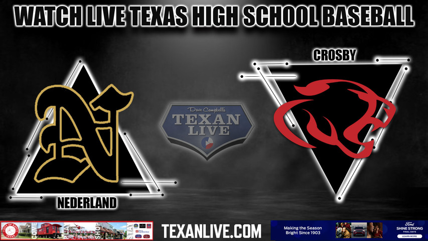 Nederland vs Crosby - 6:30PM - 4/25/2023 - Baseball - Live from Crosby High School