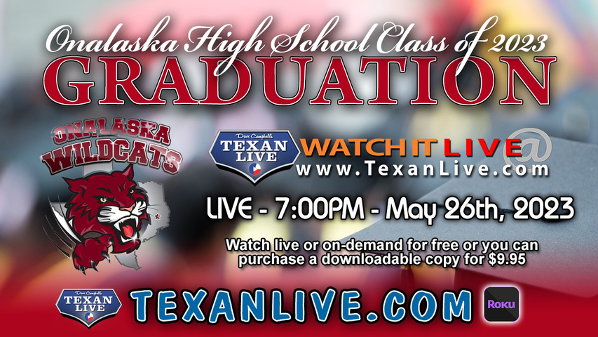 Onalaska High School Graduation – 7:00PM - Friday, May 26th, 2023 (FREE) - Live from Polk County Center