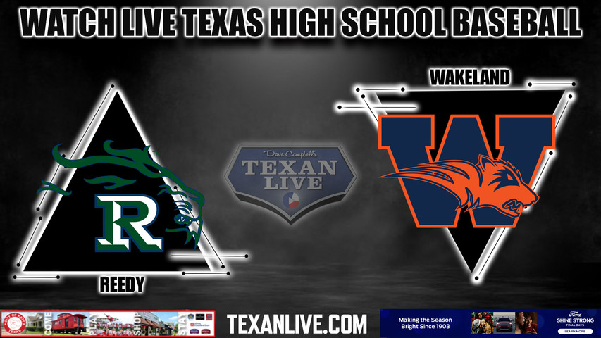 Frisco Reedy vs Frisco Wakeland - 7:30PM - 6/1/2023 - Baseball - Live from Rock Hill HS - Game One - Regional Final - Playoffs