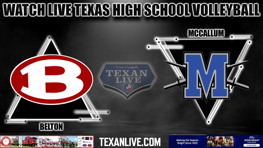 Belton vs McCallum - Girls Varsity at 6pm- 8/8/2023 - Volleyball - Live from Belton High School