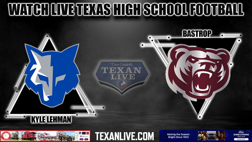 Bastrop vs Lehman - 7:00pm- 8/25/2023 - Football - Live from Shelton Stadium