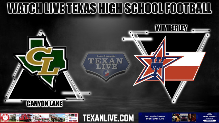 Canyon Lake vs Wimberley - 7:30pm- 8/25/2023 - Football - Live from Texan Stadium