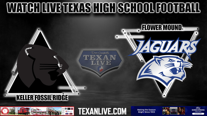 Fossil Ridge vs Flower Mound - 7:00pm- 8/25/2023 - Football - Live from Neal Wilson Stadium