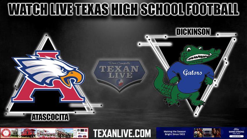 Atascocita vs Dickinson - 7:00pm- 8/25/2023 - Football - Live from Sam Vitanza Stadium