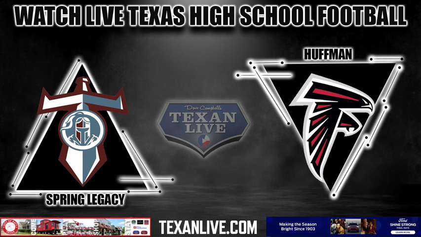 Spring Legacy vs Huffman - 7:00pm- 8/25/2023 - Football - Live from ...