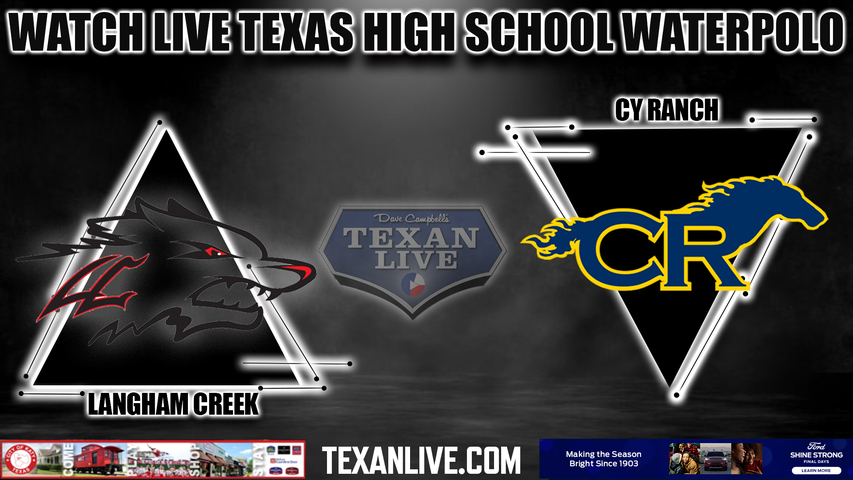 Langham Creek vs. Cy Ranch -6pm- 8/30/2023 - Waterpolo - Girls then Boys - Live from CFISD natatorium