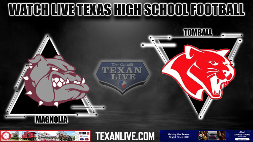 Magnolia vs Tomball - 7:00pm- 9/1/2023 - Football - Live from Tomball ISD Stadium