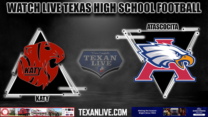 Katy vs Atascocita - 7:00pm- 9/1/2023 - Football - Live from Turner Stadium