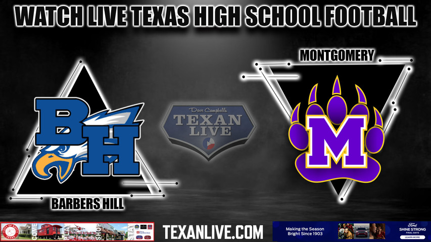 Montgomery vs Barbers Hill - 8:00pm- 9/1/2023 - Football - Live from Montgomery ISD Stadium